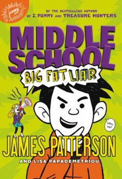Middle School: My Brother Is a Big, Fat Liar - Book #3 of the Middle School