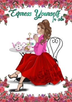 Paperback Express Yourself In Color: Coloring Book