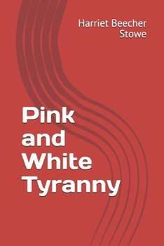Pink and White Tyranny