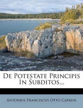 Paperback de Potestate Principis in Subditos... Book