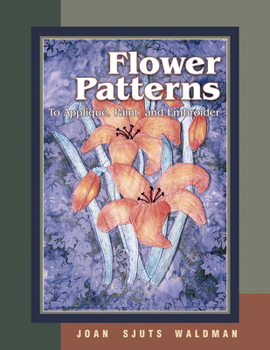 Paperback Flower Patterns: To Applique Paint and Embroider Book