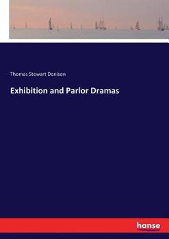 Paperback Exhibition and Parlor Dramas Book