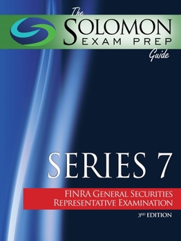 Paperback The Solomon Exam Prep Guide: Series 7 - FINRA General Securities Representative Examination Book