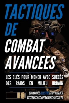 Tactiques de combat avancées: Un manuel illustré (French Edition)