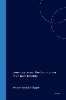 Paperback James Joyce and the Fabrication of an Irish Identity Book