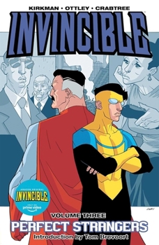 Invincible Vol. 3: Perfect Strangers - Book #3 of the Invincible