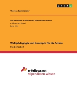 Paperback Waldpädagogik und Konzepte für die Schule [German] Book