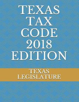 Paperback Texas Tax Code 2018 Edition Book