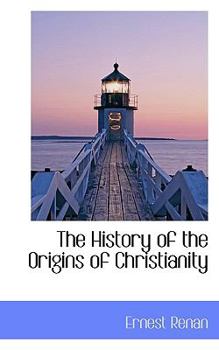 Paperback The History of the Origins of Christianity Book