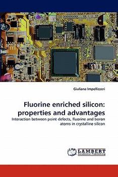 Paperback Fluorine Enriched Silicon: Properties and Advantages Book