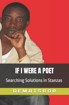 Paperback If I Were a Poet: Searching Solutions in Stanzas Book