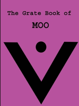 Paperback The Grate Book of MOO Book