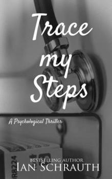 Trace my Steps: A physiological thriller