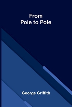 From Pole to Pole