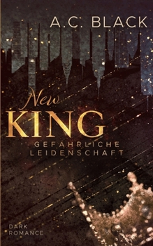 Paperback New King: Gefährliche Leidenschaft [German] Book