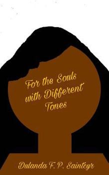 Paperback For the Souls with Different Tones Book