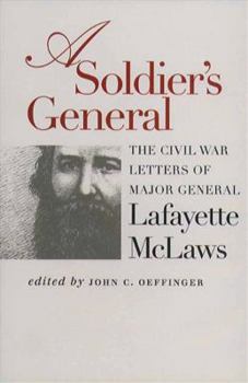Paperback A Soldier's General: The Civil War Letters of Major General Lafayette McLaws Book