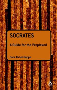 Socrates: A Guide for the Perplexed - Book  of the Guides for the Perplexed