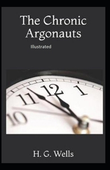 Paperback The Chronic Argonauts Illustrated Book