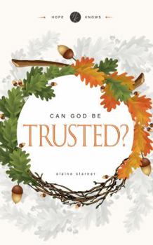 Paperback Can God Be Trusted? Book