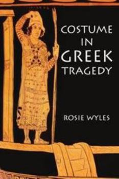 Paperback Costume in Greek Tragedy Book