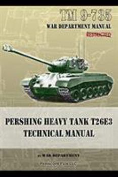 Paperback TM 9-735 Pershing Heavy Tank T26E3 Technical Manual Book