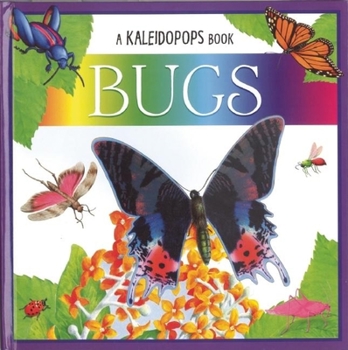 Hardcover A Kaleidopops Book: Bugs Book