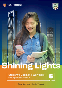 Shining Lights Level 5 Student's Book and Workbook with Digital Pack Combo a British English