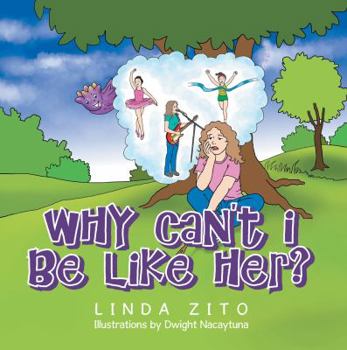 Paperback Why Can't I Be Like Her? Book