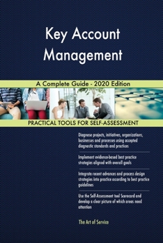 Paperback Key Account Management A Complete Guide - 2020 Edition Book