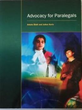 Paperback ADVOCACY FOR PARALEGALS, 2ND EDITION Book