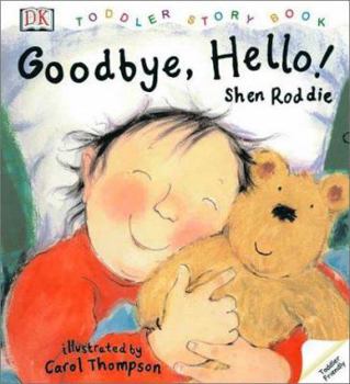 Hardcover Goodbye, Hello! Book