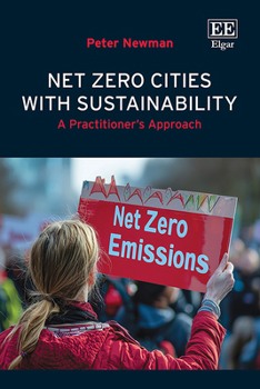 Hardcover Net Zero Cities with Sustainability: A Practitioner's Approach Book