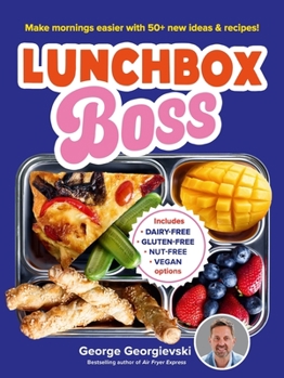 Paperback Lunchbox Boss: Make Your Mornings Easier with 50+ New Ideas and Recipes Book