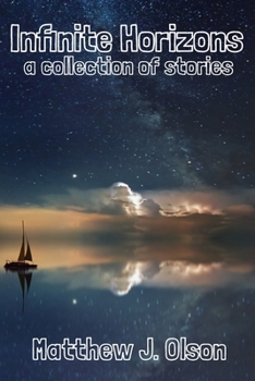 Paperback Infinite Horizons: A Collection of Stories Book