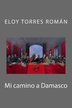 Paperback Mi camino a Damasco [Spanish] Book