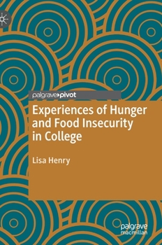 Hardcover Experiences of Hunger and Food Insecurity in College Book