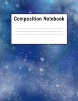 Composition Notebook: Blue Nebula Galaxy Stars