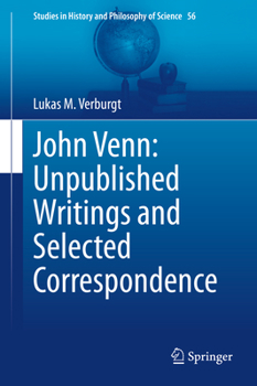 Hardcover John Venn: Unpublished Writings and Selected Correspondence Book