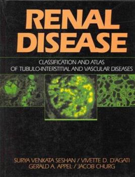 Hardcover Renal Disease: Classification and Atlas of Tubulo-Interstitial and Vascular Diseases Book