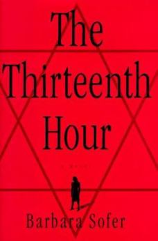 Hardcover The Thirteenth Hour: 8a Novel Book