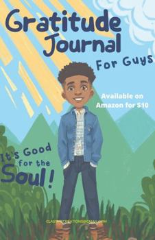 Paperback Gratitude Journal For Guys: It's Good for the Soul! Book