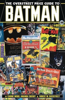 Paperback The Overstreet Price Guide to Batman Book