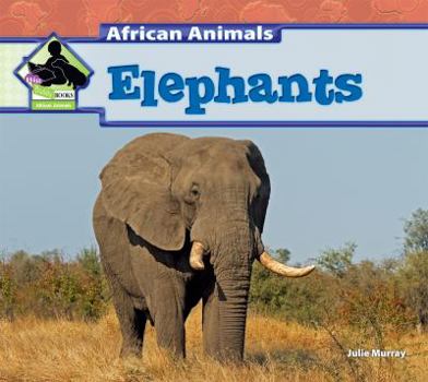 Elephants - Book  of the African Animals