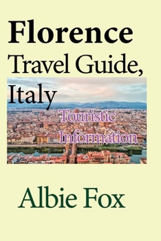 Paperback Florence Travel Guide, Italy: Touristic Information Book