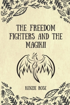 Paperback The Freedom Fighters and the Magikii Book