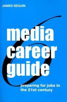 Paperback Media Career Guide: Preparing for Jobs in the 21st Century Book