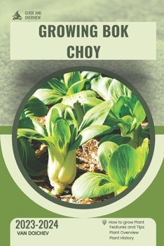 Paperback Growing Bok Choy: Guide and overview Book