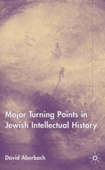 Hardcover Turning Points in Jewish Intellectual History Book