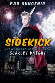 Paperback Sidekick: The Misadventures of the New Scarlet Knight Book